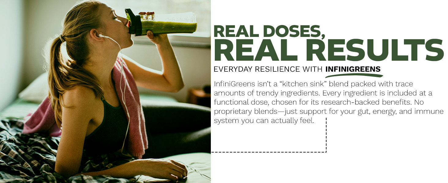 Active woman drinking InfiniGREENS greens supplement with text on real doses and everyday resilience.